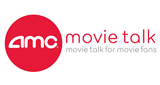 AMC Movie Talk