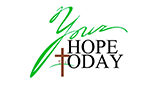 Your Hope Today