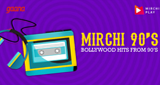 Mirchi 90's Radio